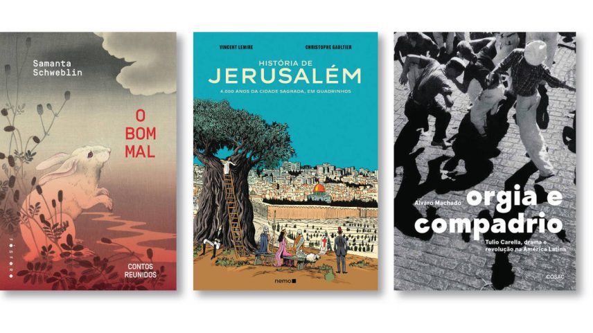 'O Bom Mal', 'História de Jerusalém' e 'Orgia e Compadrio' são os lançamentos destacados pela Tudo a Ler nesta semana (Foto: Núcleo de Imagem)