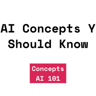Conheça os 7 conceitos essenciais de inteligência artificial que você precisa entender