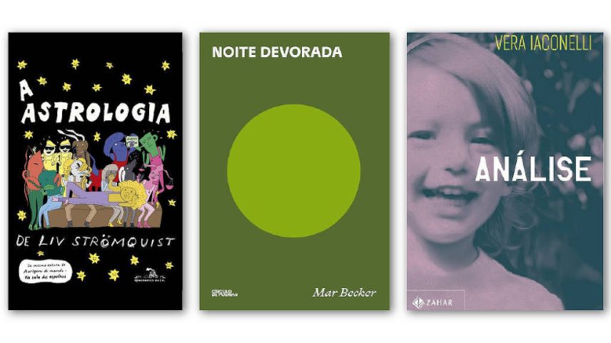 'A Astrologia', 'Noite Devorada' e 'Análise' são os lançamentos destacados pela Tudo a Ler nesta semana (Foto: Folhapress)