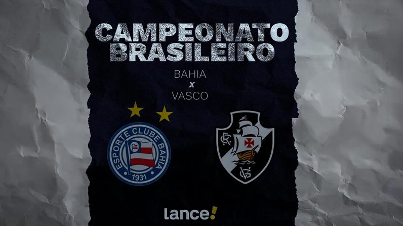Bahia e Vasco se enfrentam neste domingo (Foto: arte / Lance!)