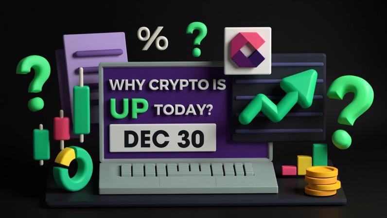 Why Is Crypto Up Today? – December 30, 2025