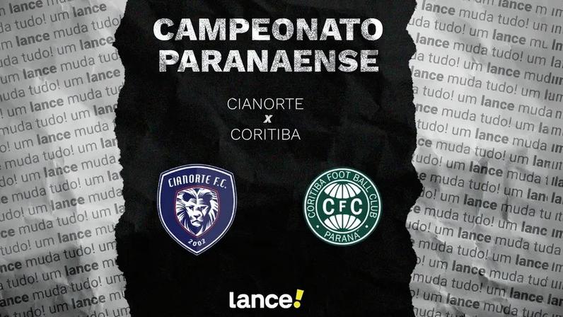 Cianorte e Coritiba jogam pelo estadual, na Arena da Baixada. Foto: Arte/Lance!