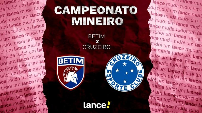 Betim x Cruzeiro (Foto: Arte Lance!)