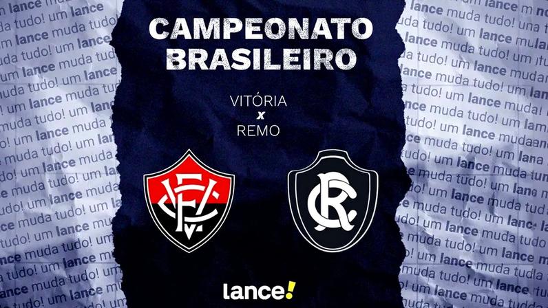 Vitória e Remo fazem jogo de abertura do Brasileirão (Foto: arte / Lance!)