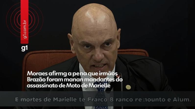 Moraes aponta irmãos Brazão como mandantes do assassinato de Marielle