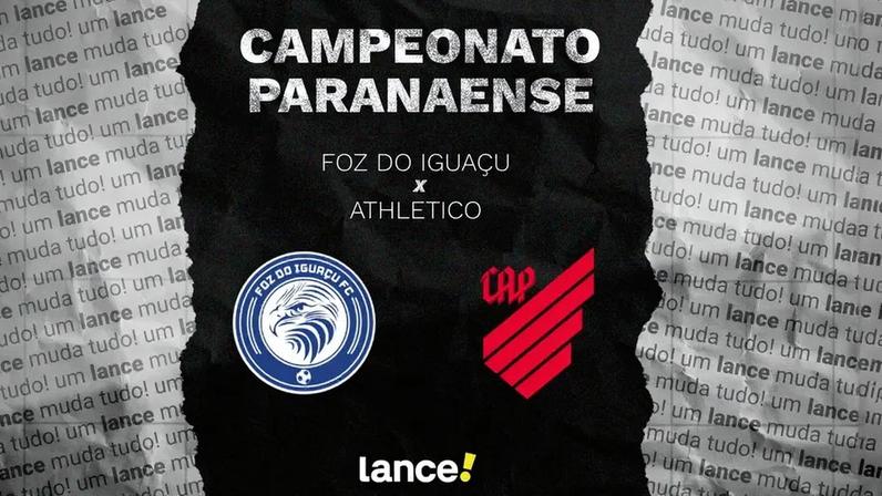 Foz do Iguaçu e Athletico jogam pelo estadual, na Arena da Baixada. Foto: Arte/Lance!