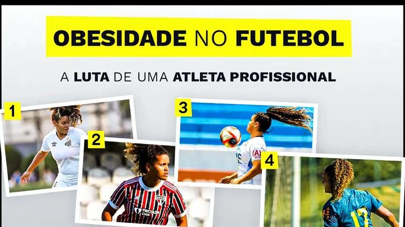 Obesidade no futebol: a luta de uma atleta profissional (Foto: Arte/Lance)