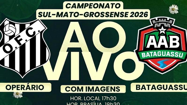 Operário-MS x Bataguassu ao vivo pela 9ª rodada do Sul-Mato-Grossense