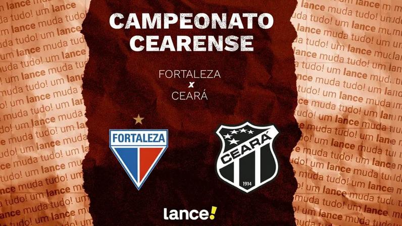 Fortaleza e Ceará se enfrentam pelo Campeonato Cearense (Foto: Arte/Lance!)