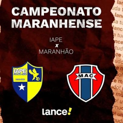 IAPE x Maranhão: assistir ao vivo e escalações do Campeonato Maranhense