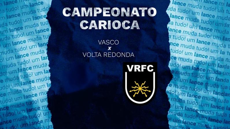 Vasco e Volta Redonda buscam uma vaga na semifinal do Carioca neste sábado (14) (Foto: Arte Lance!)