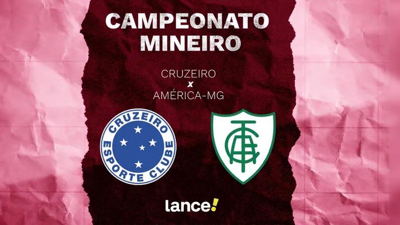 Cruzeiro x América-MG (Foto: Arte Lance!)