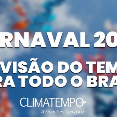 Previsão do tempo para o Carnaval 2026 aponta chuvas e temperaturas