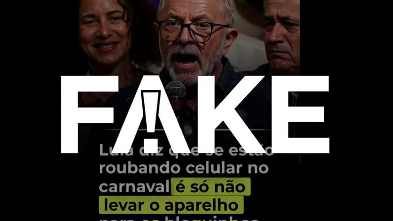 É #FAKE que Lula orientou não levar celulares em bloquinhos de Carnaval para evitar roubo — Foto: Reprodução