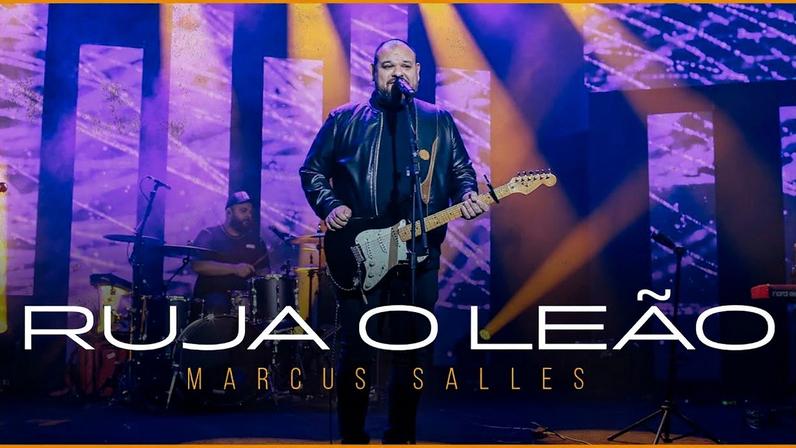 Ruja o Leão – Marcus Salles – Comunhão