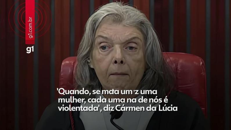 Cármen Lúcia afirma que matar uma mulher é violência contra todas as mulheres