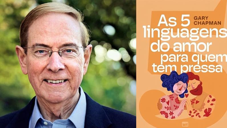 Cinco linguagens do amor: entender e aplicar no dia a dia