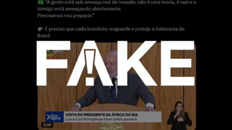 É #FAKE que Lula disse que Brasil está 'sob ameaça real de invasão' — Foto: Reprodução