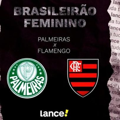 Palmeiras x Flamengo: onde assistir e provável escalação no Brasileirão Feminino