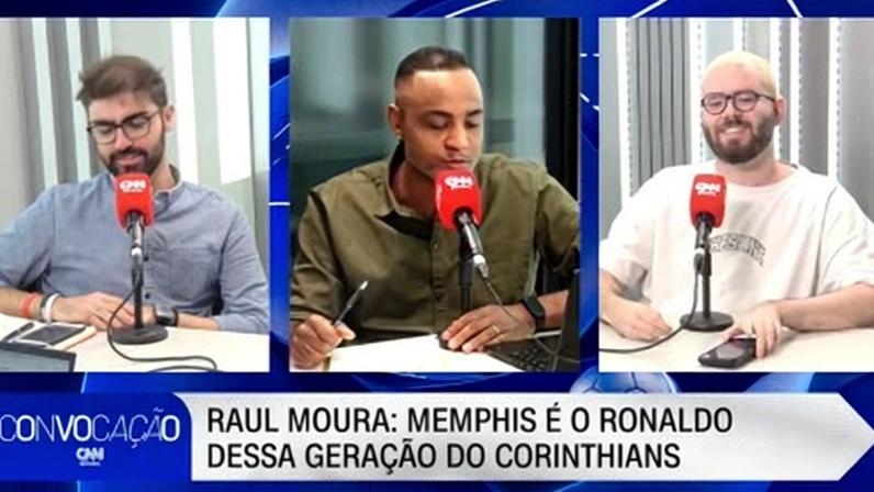 "Memphis é o Ronaldo dessa geração do Corinthians", diz Raul Moura