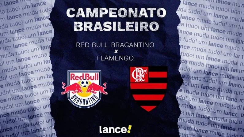 Red Bull Bragantino x Flamengo: horário, TV e escalações pelo Brasileirão