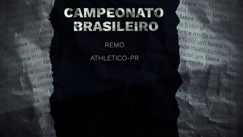 Remo e Athletico-PR se enfrentam neste domingo (24). Jogo é válido pela 17ª rodada do Brasileirão.