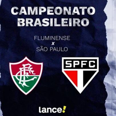 Fluminense x São Paulo: horário, onde assistir e escalações