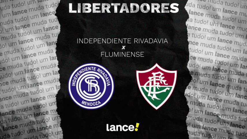 Independiente Rivadavia x Fluminense pela quarta rodada da Libertadores (Foto: Arte/Lance!)