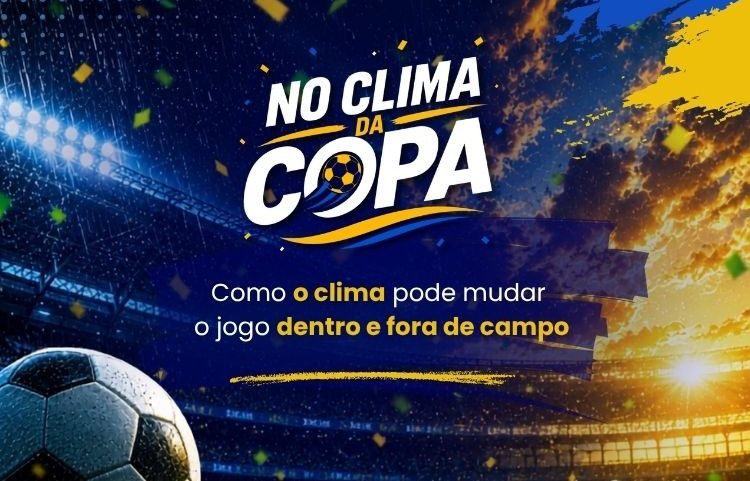 Copa do Mundo 2026 e meteorologia: como o tempo influencia o torneio