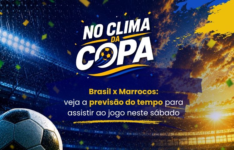 Brasil x Marrocos: previsão do tempo para o jogo deste sábado