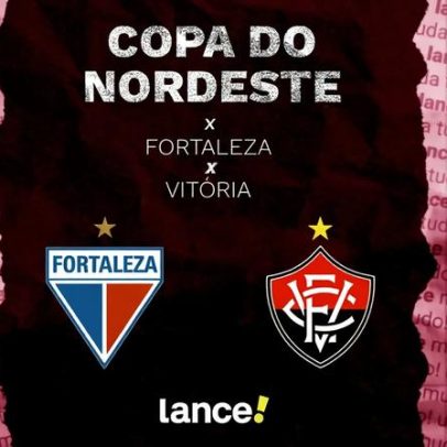 Fortaleza e Vitória definem duelo da Copa do Nordeste na primeira partida